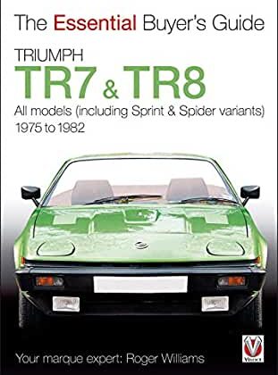 Triumph TR7 and TR8 (Essential Buyer's Guide Series)