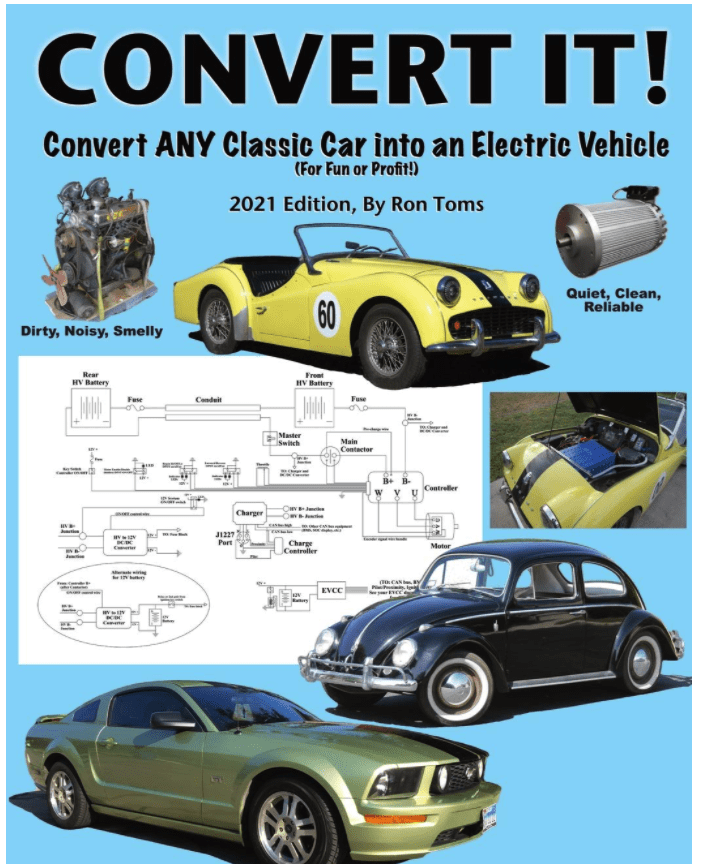 Convert It!: A simple step-by-step guide for converting any classic car into an electric vehicle